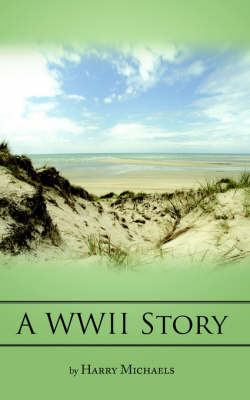 A WWII Story by Harry Michaels image