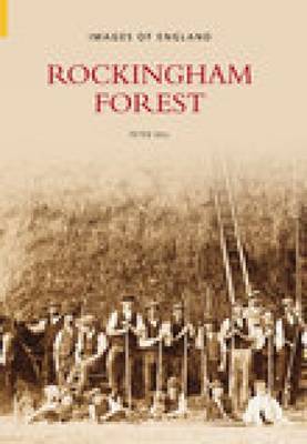 Images of Rockingham Forest by Barton Hill History Group