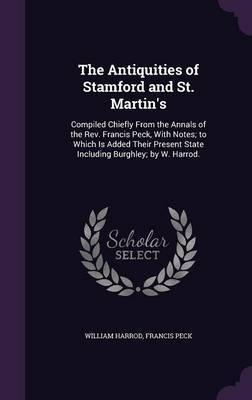 The Antiquities of Stamford and St. Martin's by William Harrod image