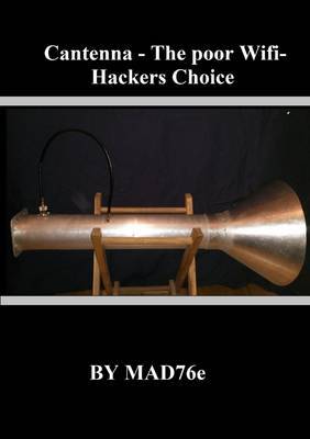 Cantenna - the Poor Wifi-Hackers Choice by Sven-Erik Zetterstrom image