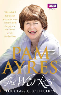 Pam Ayres - The Works: The Classic Collection by Pam Ayres image