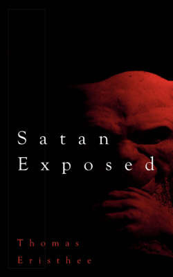 Satan Exposed by Thomas Eristhee image