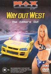 Max Power - Way Out West on DVD Max Power - Way Out West on DVD