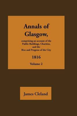 Annals of Glasgow: v. 2 by James Cleland image
