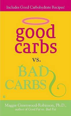 Good Carbs Vs. Bad Carbs by Maggie Greenwood Robinson image