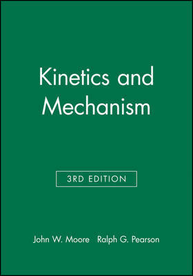 Kinetics and Mechanism by John W Moore image