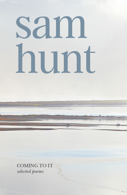 Coming to it: Selected poems by Hunt Sam image