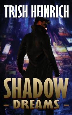 Shadow Dreams by Trish Heinrich image