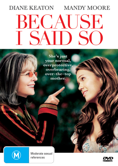 Because I Said So on DVD image