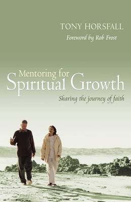 Mentoring for Spiritual Growth by Tony Horsfall image