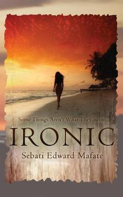 Ironic by Sebati Edward Mafate image