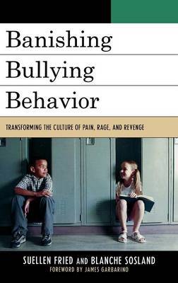 Banishing Bullying Behavior on Hardback by SuEllen Fried