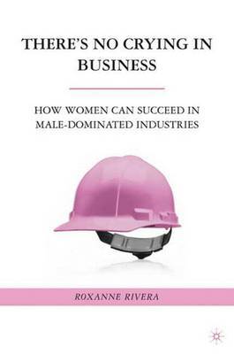 There's No Crying in Business by Roxanne Rivera image