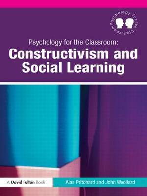 Psychology for the Classroom: Constructivism and Social Learning by Alan Pritchard image
