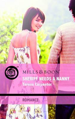 Sheriff Needs a Nanny by Teresa Carpenter image