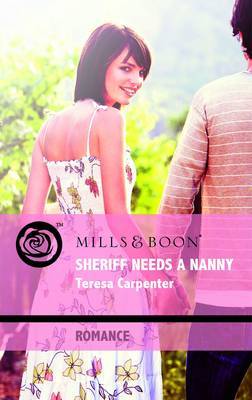 Sheriff Needs a Nanny on Paperback by Teresa Carpenter