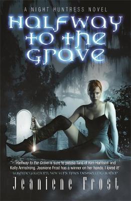 Halfway to the Grave: Bk. 1 by Jeaniene Frost