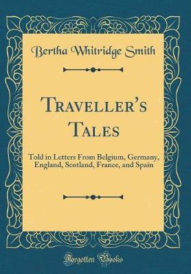 Traveller's Tales by Bertha Whitridge Smith image