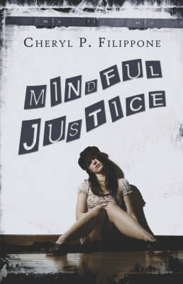 Mindful Justice by Cheryl P. Filippone image
