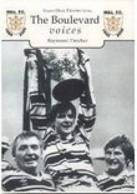 The Boulevard Voices: Hull FC by Raymond Wheeler image