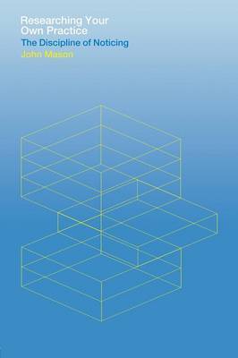 Researching Your Own Practice by John Mason image