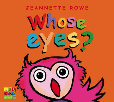 Whose Eyes? on Paperback by Jeannette Rowe