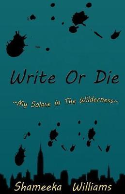Write or Die by Shameeka Williams image