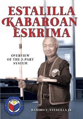 Estalilla Kabaroan Eskrima by Ramiro U Estalilla Jr image