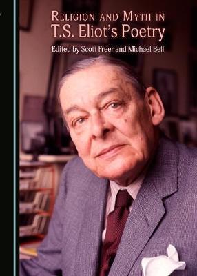 Religion and Myth in T.S. Eliot's Poetry image