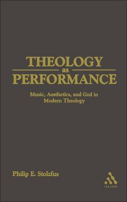 Theology as Performance by Philip E. Stoltzfus image