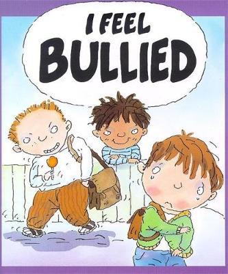 Your Feelings: I Feel Bullied by Jen Green image