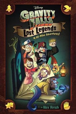 Gravity Falls: Lost Legends by Alex Hirsch image