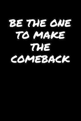 Be The One To Make The Comeback by Standard Booklets image