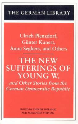 The New Sufferings of Young W by Ulrich Plenzdorf