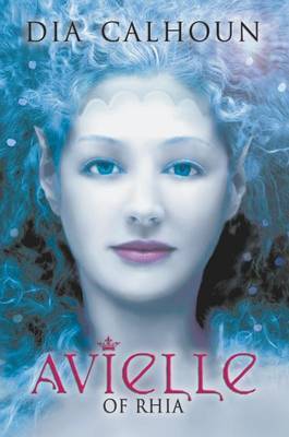 Avielle of Rhia by Dia Calhoun image