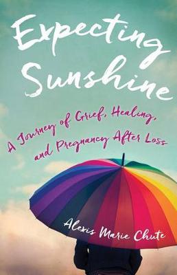Expecting Sunshine by Alexis Marie Chute image