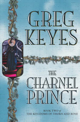 The Charnel Prince on Paperback by Greg Keyes