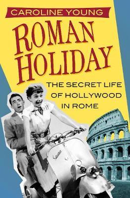 Roman Holiday by Caroline Young image