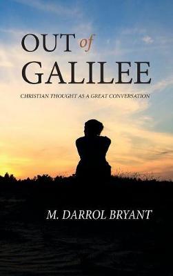 Out of Galilee by M.Darrol Bryant image