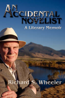An Accidental Novelist by Richard S Wheeler image