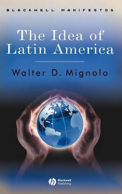 The Idea of Latin America by Walter D Mignolo image