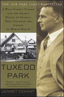 Tuxedo Park by Jennet Conant