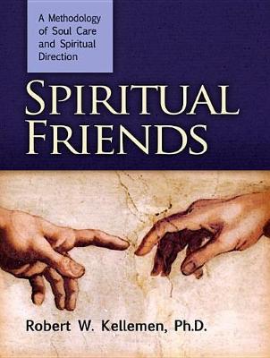 Spiritual Friends by Robert W Kelleman image