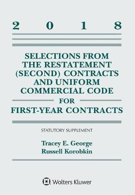 Selections from the Restatement (Second) Contracts and Uniform Commercial Code for First-Year Contracts by Tracey E George image