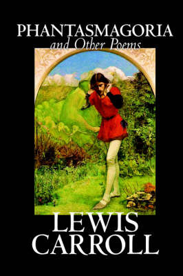 Phantasmagoria and Other Poems by Lewis Carroll image