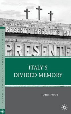 Italy's Divided Memory by John Foot image