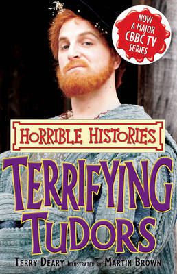 Terrifying Tudors on Paperback by Terry Deary