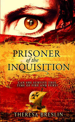 Prisoner of the Inquisition by Theresa Breslin image
