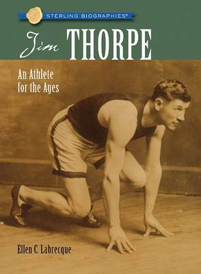 Jim Thorpe: An Athlete for the Ages by Ellen Labrecque image