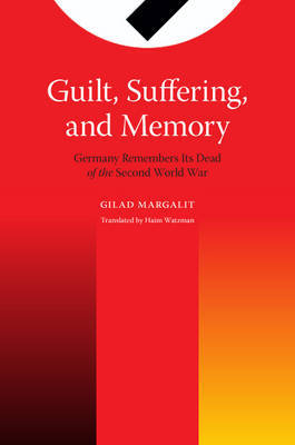 Guilt, Suffering, and Memory by Gilad Margalit image